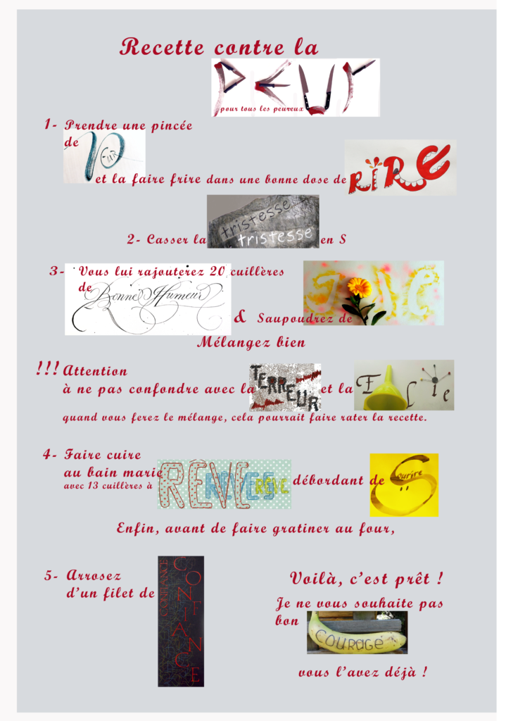 Recette contre la peur, court texte sous forme de recette de cuisine ou les mots clefs ont été remplacés par des mots calligraphiés